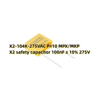 10PCS X2-104K-275VAC P=10 MPX/MKP X2 segurança do capacitor de 100nF ± 10% 275